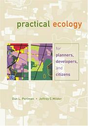 Practical ecology for planners, developers, and citizens by Dan L. Perlman, Jeffrey Milder