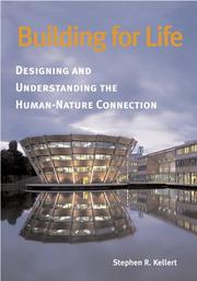 Cover of: Building for Life: Designing and Understanding the Human-Nature Connection