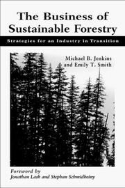 Cover of: The Business of Sustainable Forestry: Strategies For An Industry In Transition