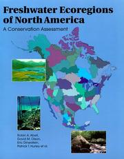 Cover of: Freshwater Ecoregions of North America by Robin Abell, David M. Olson, Eric Dinerstein, Patrick Hurley, James T. Diggs, William Eichbaum, Steven Walters, Wesley Wettengel, Tom Allnutt, Colby J. Loucks, Prashant Hedao