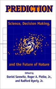 Cover of: Prediction: Science, Decision Making, and the Future of Nature