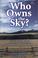 Cover of: Who Owns the Sky?