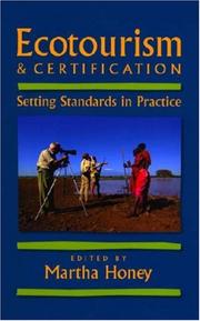 Cover of: Ecotourism and Certification: Setting Standards in Practice