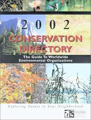 Cover of: Conservation Directory 2002: The Guide to Worldwide Environmental Organizations