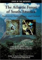 The Atlantic Forest of South America by Carlos Galindo Leal, Carlos Galindo-Leal, de Gusmco Cbmara Ibsen