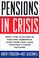 Cover of: Pensions in crisis