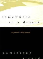 Cover of: Somewhere in a desert by Dominique Sigaud
