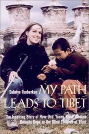 My Path Leads to Tibet by Sabriye Tenberken