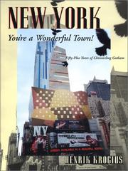 Cover of: New York, you're a wonderful town by Henrik Krogius