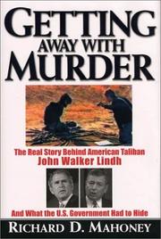 Getting away with murder by Richard D. Mahoney