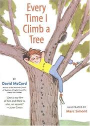 Cover of: Every time I climb a tree by David Thompson Watson McCord, David Thompson Watson McCord