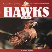Cover of: Hawks for kids by Sumner W. Matteson