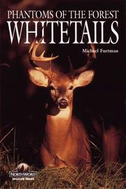 Cover of: Whitetails: phantoms of the forest