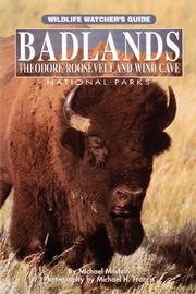 Cover of: Badlands, Theodore Roosevelt, and Wind Cave National Parks by Michael Milstein