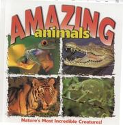 Amazing animals by Anthony D. Fredericks