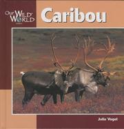 Cover of: Caribou (Our Wild World)