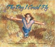 Cover of: The day I could fly by Lynn C. Loux
