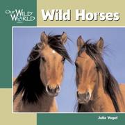 Cover of: Wild Horses (Our Wild World)