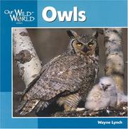 Cover of: Owls (Our Wild World)