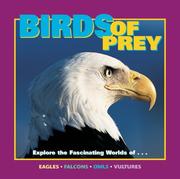 Cover of: Birds of Prey: Explore the Fascinating Worls of Eagles, Falcons, Owls, Vultures (Wild Ones)