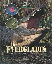 Cover of: The Everglades (Our Wild World) by Wayne Lynch, Wayne Lynch