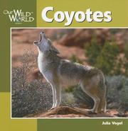 Cover of: Coyotes (Our Wild World)