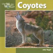 Cover of: Our Wild World, Coyotes (Our Wild World)