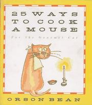 Cover of: 25 ways to cook a mouse: for the gourmet cat