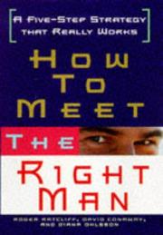 Cover of: How to meet the right man by Roger Ratcliff