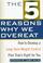 Cover of: The 5 reasons why we overeat