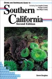 Cover of: Diving and snorkeling guide to southern California by Darren Douglass