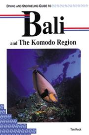 Cover of: Diving and snorkeling guide to Bali and the Komodo Region