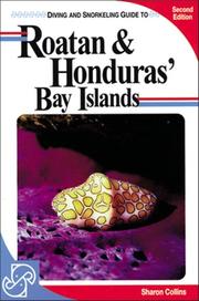 Diving and snorkeling guide to Roatan & Honduras' Bay Islands by Sharon Collins