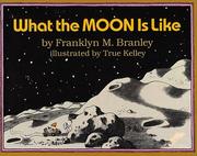 Cover of: What the Moon Is Like (Let