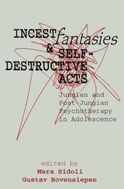 Cover of: Incest Fantasies and Self-Destructive Acts in Adolescence by Mara Sidoli