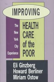 Cover of: Improving health care of the poor: the New York City experience