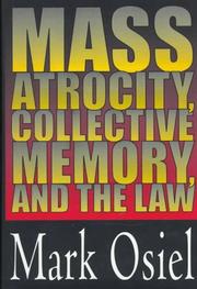 Cover of: Mass atrocity, collective memory, and the law