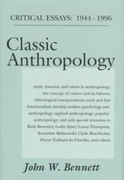 Cover of: Classic Anthropology: Critical Essays:  1944-1996
