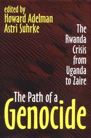 Cover of: The path of a genocide: the Rwanda crisis from Uganda to Zaire