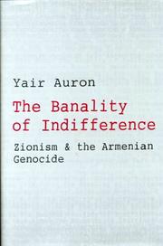 Cover of: The banality of indifference: Zionism & the Armenian genocide