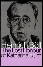 Cover of: The lost honour of Katharina Blum by Heinrich Böll, Heinrich Böll