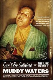 Cover of: Can't Be Satisfied by Robert Gordon