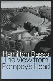 Cover of: The view from Pompey's Head by Hamilton Basso, Hamilton Basso