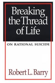 Cover of: Breaking the Thread of Life by Robert Barry