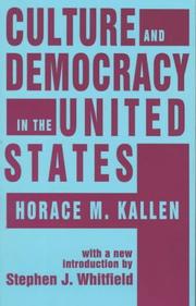 Cover of: Culture and democracy in the United States