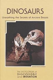 Cover of: Dinosaurs: unearthing the secrets of ancient beasts