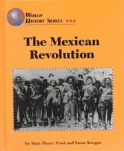 Cover of: The Mexican Revolution by Mary Pierce Frost