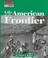 Cover of: The Way People Live - Life on the American Frontier (The Way People Live)