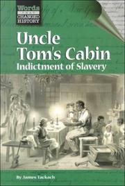 Uncle Tom's cabin by James Tackach