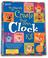 Cover of: The Outrageously Fun Create Your Own Clock